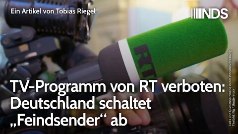 TV-Programm von RT verboten: Deutschland schaltet „Feindsender“ ab | Tobias Riegel | NDS-Podcast