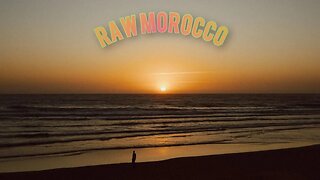 Livin La Vida Local / RAW Morocco 🇲🇦 [ Part IIII ]
