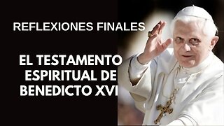 El testamento secreto de Benedicto XVI y sus consecuencias para la Iglesia