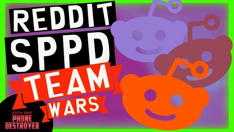 🍆Reddit SPPD Guest WaRp Team Wars | South Park Phone Destroyer