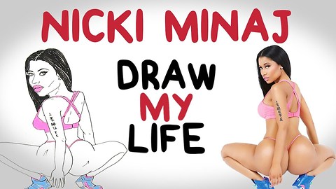 Nicki Minaj | Draw My Life