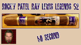 60 SECOND CIGAR REVIEW - Rocky Patel Ray Lewis Legends 52 - Should I Smoke This