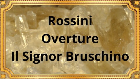 Rossini Overture Il Signor Bruschino