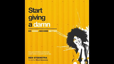 Audiobook - Start giving a Damn, Do good, become better