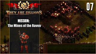 Mission: The Mines of the Raven - 100% - Lets Play They Are Billions - Part 7