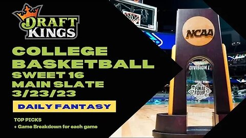 Dreams Top Picks College Basketball Sweet 16 DFS 3/23/23 Daily Fantasy Sports Strategy DraftKings