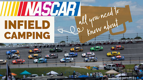 【NASCAR】Talladega Racetrack - All You Need To Know About Infield Camping