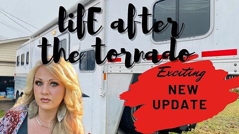 Mobile home living, Life after the tornado, New UPDATES, Blessed Beyond Measure