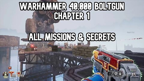 Warhammer 40,000 Boltgun Gameplay Walkthrough Chapter 1 All Missions I ALL SECRETS (Xbox)