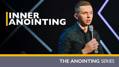 Inner Anointing // Anointing (Part 2)