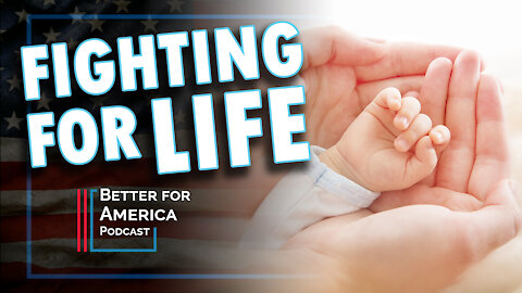 Better For America: Fighting For Life