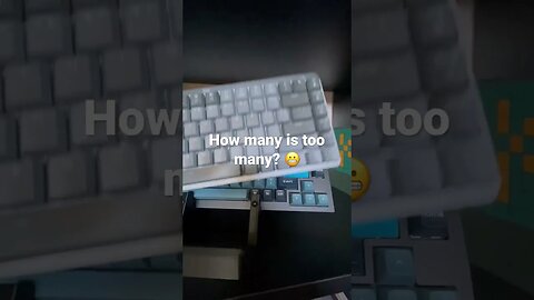 Too many keyboards?