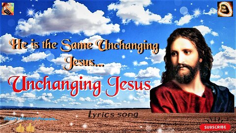 He Is The Same Unchanging Jesus...|| Amazing Song|| End Time Message Song|| Christian songs.
