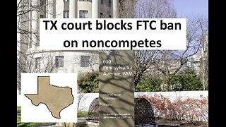 TX court BLOCKS FTC’s ban on noncompete