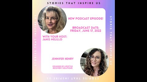 Stories That Inspire Us with Jenn Henry - 06.17.22