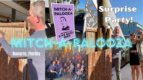 Mitch-A-Palooza: Surprising my Uncle for his birthday | Navarre, Florida