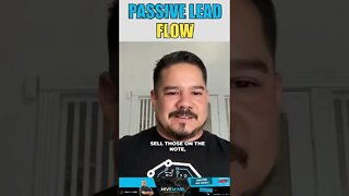 Passive Lead Flow Will Take You To The Next Level With Anthony Gaona