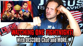 WATCHING ONE FIGHTNIGHT 14! WITH DISCORD CHAT...