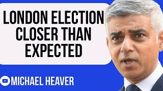 Sadiq Khan Under PRESSURE - Election Closer Than Expected!