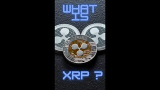 What is XRP #shorts #xrp