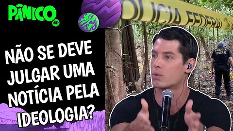 MORTES DE DOM PHILLIPS E BRUNO PEREIRA DEVIAM MULTAR A MÍDIA POR ESPECULAÇÕES POLÍTICAS ANTECIPADAS?