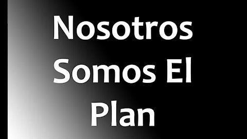 17-OCT-2017 Nosotros Somos El Plan