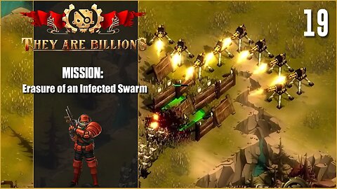 Erasure of an Infected Swarm - 100% - Lets Play They Are Billions - Part 19