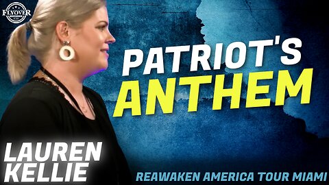 America’s Anthem For Freedom - Lauren Kellie | ReAwaken America Miami