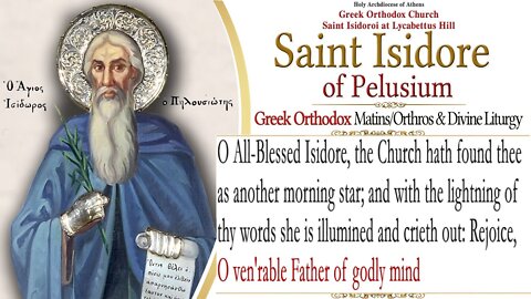 February 4, 2022, Saint Isidore of Pelusium | Greek Orthodox Divine Liturgy