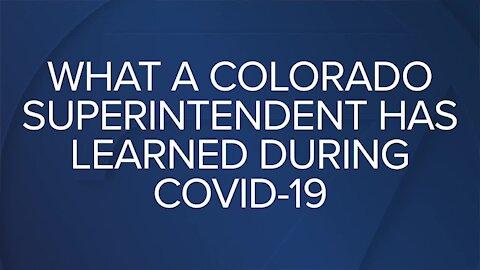 What one Colorado superintendent has learned after a semester of school during COVID-19