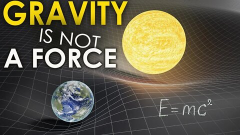 PHYSICS WAS ALTERED BY THE REALIZATION THAT GRAVITY IS NOT A FOREC. -HD | IS GRAVITY A FORCE?