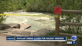 Popular creeks across Colorado closed for the holiday weekend