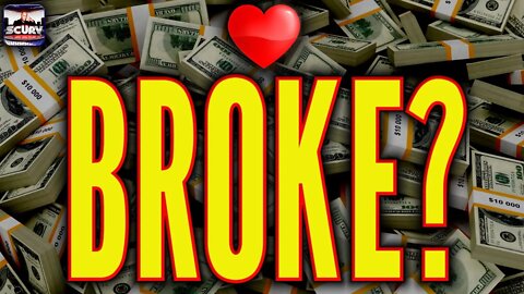 HOW MANY OF YOU SIMPLY LOVE STAYING BROKE?