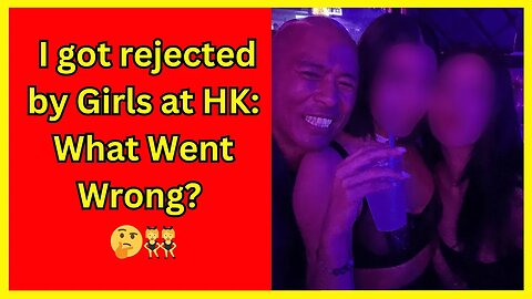 I got rejected by the girls at Hong Kong tijuana 😳 what’s going on?