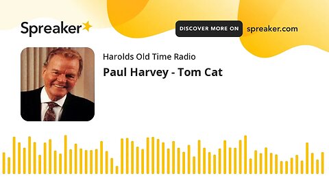 Paul Harvey - Tom Cat