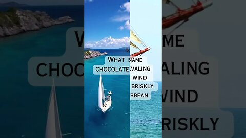 This is my kind of wind! 🍫 #nautical #trivia