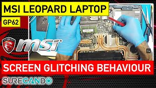 MSI GP62M Leopard Pro Screen Glitch Fixed! Watch Now!