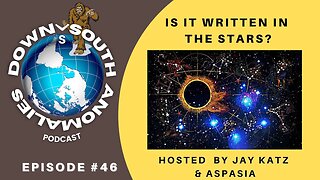 Is it Written in the Stars? | Down South Anomalies #46