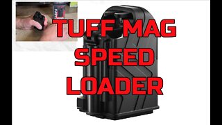 Awesome TUFF MAG Speed Loader - Demo and Walkthrough