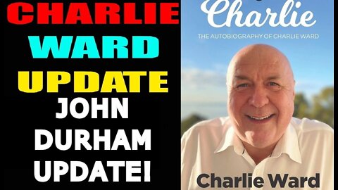 CHARLIE WARD 6/03/22 - JOHN DURHAM UPDATE!