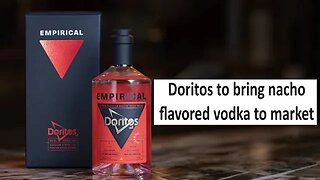 Doritos to launch nacho cheese flavored vodka