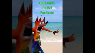 Xbox Owns Crash Bandicoot #Xbox