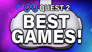 Quest 2 BEST Games 2023 - 20 Top VR Games