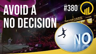Avoid A No Decision - Sales Influence Podcast - SIP 380
