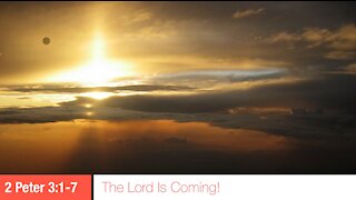 The Lord Is Coming!