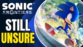 I'm Still On The Fence About Sonic Frontiers - Here's Why