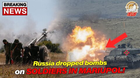 RUSSIA BOMBED SOLDIERS IN MARIUPOL!