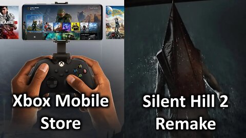 Silent Hill Showcase. Xbox Mobile App Store. Netflix Game Streaming. Xbox Update.