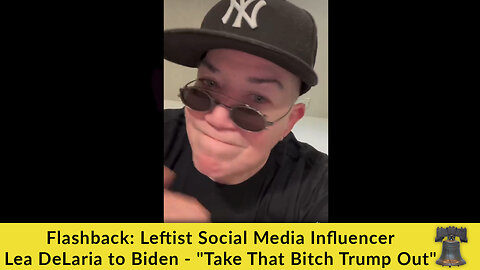 Flashback: Leftist Social Media Influencer Lea DeLaria to Biden - "Take That Bitch Trump Out"