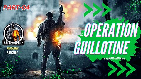Battlefield 3 - Operation Guillotine Mission Single-Player Gameplay Campaign #NonGammer #nongammer